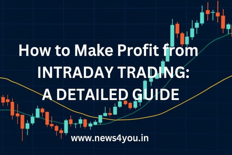 Intraday Income Code How to Make Profit from Intraday Trading: A Detailed Guide - News4You